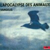 Vangelis - L'apocalypse des animaux